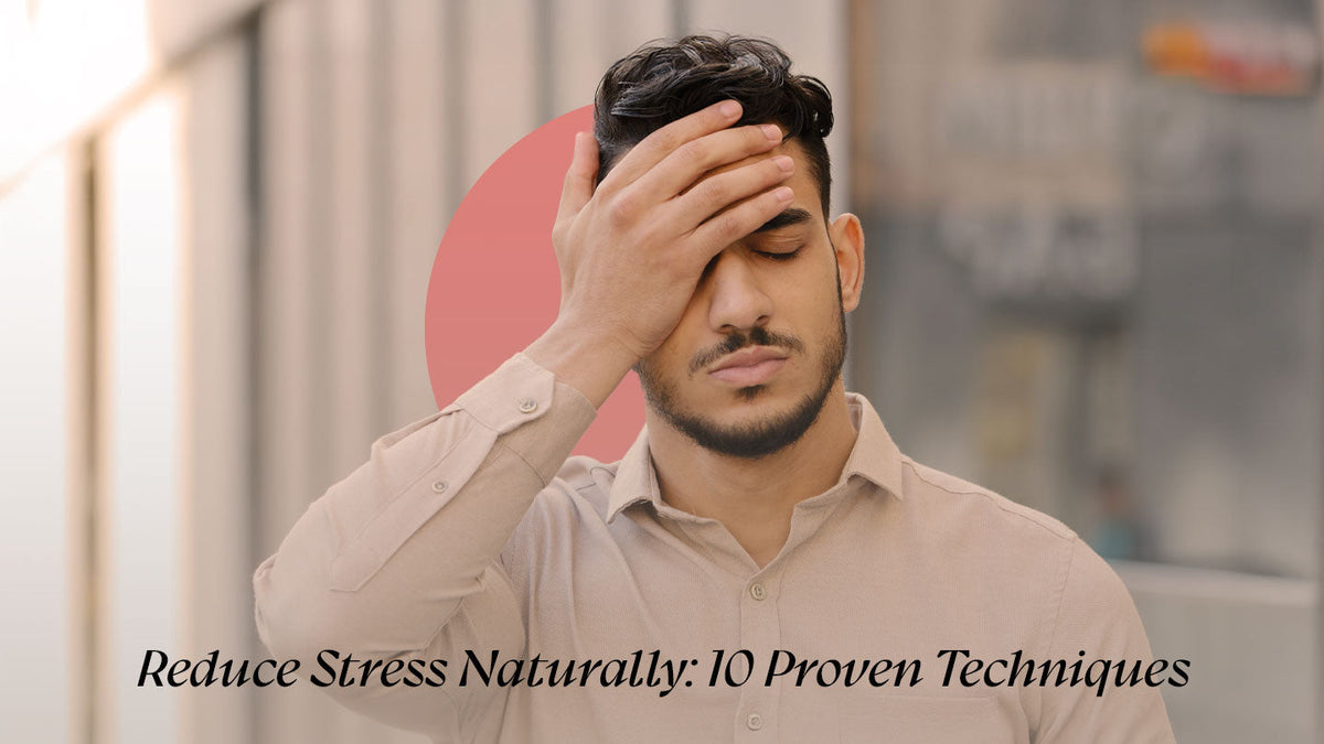 Reduce Stress Naturally