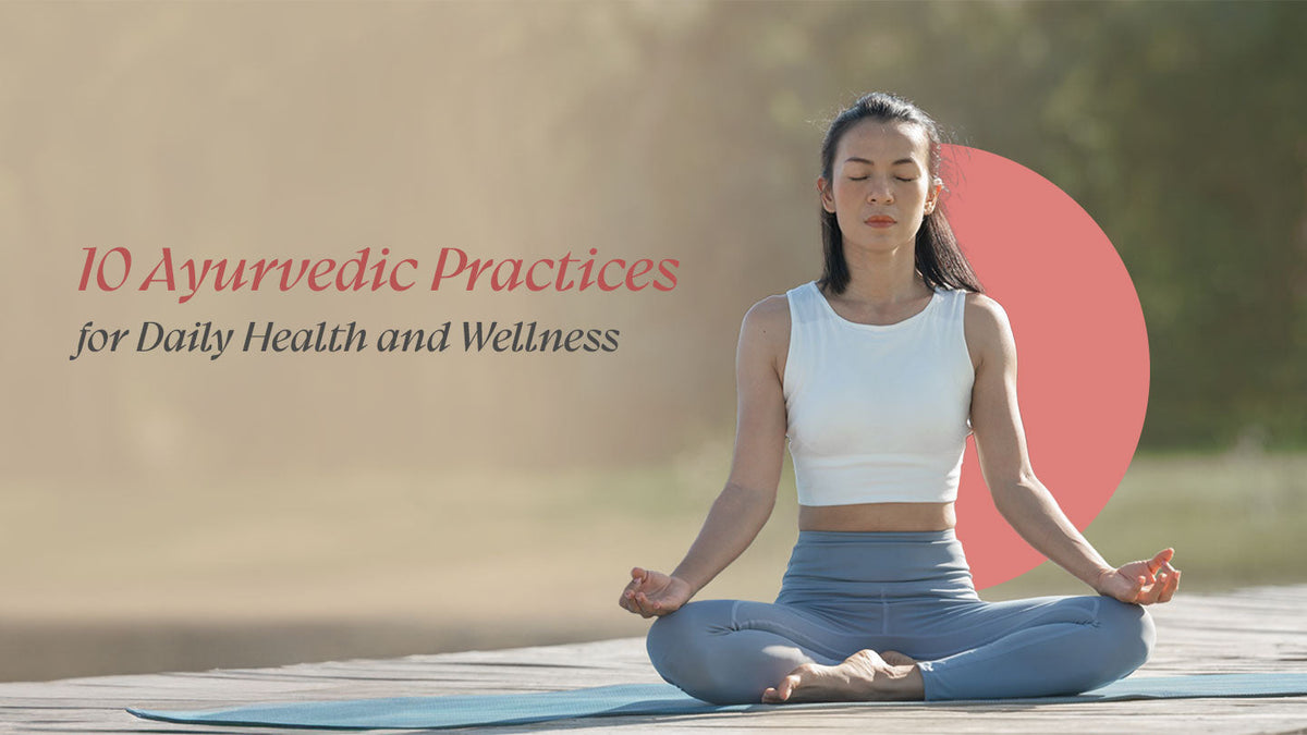 Best Ayurvedic Practices
